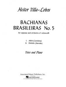 Heitor Villa-Lobos: Bachianas Brasileiras No.5 (Soprano/Piano)