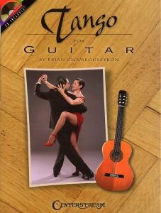 Brian Chambouleyron: Tango For Guitar