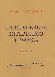 Manuel De Falla: Interlude And Dance (La Vida Breve)