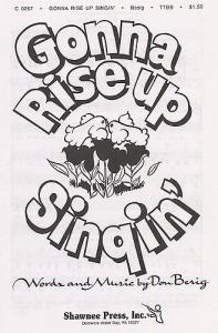 Don Besig: Gonna Rise Up Singing (TTBB)