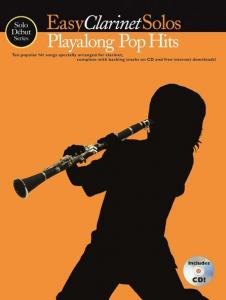 Solo Début Series: Easy Clarinet Solos: Playalong Pop Hits (Book/CD)