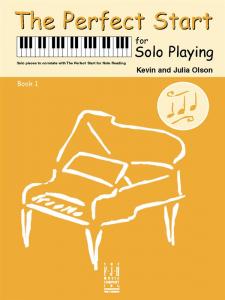 Kevin Olson/Julia Olson: The Perfect Start For Solo Playing - Book 1