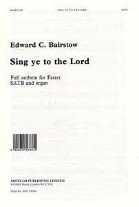 Edward Bairstow: Sing Ye To The Lord