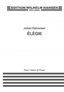 Johan Halvorsen: Elegie For Violin And Piano
