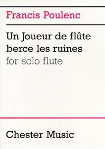 Francis Poulenc: Un Joueur De Flute Berce Les Ruines For Solo Flute