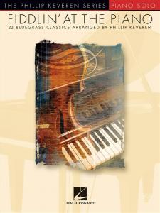 Fiddlin' At The Piano - Phillip Keveren Series