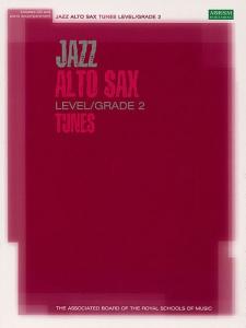 Associated Board: Jazz Alto Sax Tunes Level/Grade 2 (Book/CD)