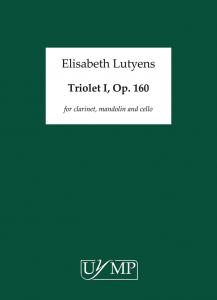 Elisabeth Lutyens: Triolet I Op.159