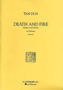 Tan Dun: Death And Fire (Full Score)