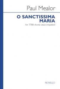 Paul Mealor: O Sanctissima Maria - TTBB