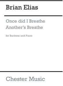 Brian Elias: Once Did I Breathe Another's Breath