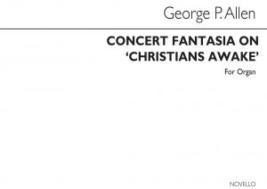 G.P. Allen: Concert Fantasia Christians Awake