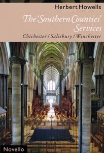 Herbert Howells: The 'Southern Counties' Services (Chichester, Salisbury, Wi