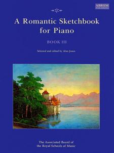 A Romantic Sketchbook For Piano - Book III