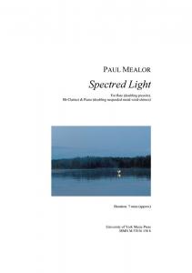 Paul Mealor: Spectred Light