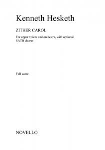 Kenneth Hesketh: Zither Carol - Full Score