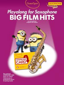 Guest Spot: Big Film Hits Playalong For Alto Saxophone (Book/Audio Download)