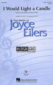 Joyce Eilers: I Would Light A Candle (SATB)