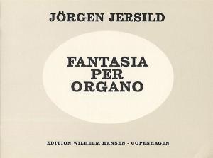 Jörgen Jersild: Fantasia Per Organo
