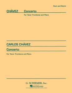 Carlos Chavez: Concerto For Tenor Trombone And Orchestra (Trombone/Piano)