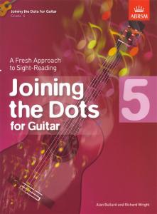 Alan Bullard/Richard Wright: Joining The Dots - Guitar (Grade 5)