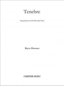 Bryce Dessner: Tenebre For String Quartet and Pre-recorded track
