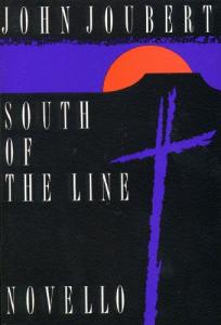 John Joubert: South Of The Line