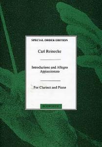Carl Reinecke: Intruzione And Allegro Appassionato Op.256 For Clarinet and Piano