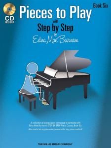 Edna Mae Burnam: Step By Step Pieces To Play - Book 6