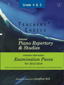 Teachers' Choice: Selected Piano Repertory & Studies 2013-2014 (Grades 4 & 5)