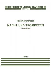 Hans Abrahamsen: Nacht Und Trompeten (Full Score)