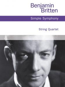 Benjamin Britten: Simple Symphony - String Quartet