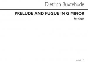 Dietrich Buxtehude: Prelude And Fugue In G Minor Organ