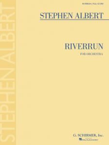 Stephen Albert: RiverRun (Score)
