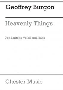 Geoffrey Burgon: Heavenly Things for Baritone And Piano