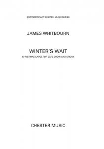 James Whitbourn: Winter's Wait (SATB/Organ)