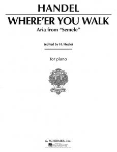 G.F. Handel: Where'er You Walk (High Voice)