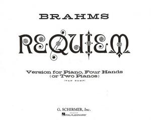 Johannes Brahms: Requiem (Four Hands or Two Pianos)