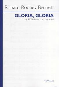 Richard Rodney Bennett: Gloria, Gloria