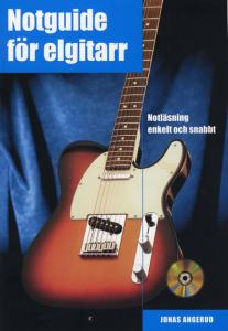 Notguide för elgitarr: Notläsning enkelt och snabbt (Bok & CD)