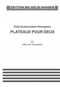 Pelle Gudmundsen-Holmgreen: Plateaux Pour Deux