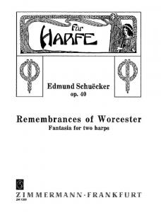 Edmund Schuecker: Remembrances Of Worcester Op. 40