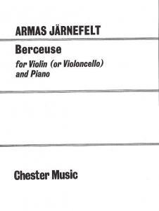 Armas Järnefelt: Berceuse for Violin (Cello) and Piano