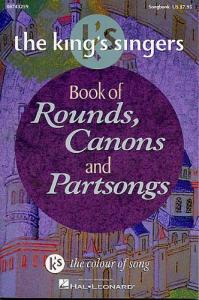 The King's Singers: Book Of Rounds, Canons And Partsongs