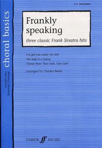 Choral Basics: Frankly Speaking - Three Classic Frank Sinatra Songs (SA and Pian