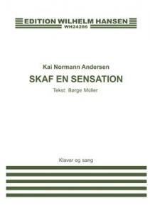 Kai Normann Andersen: Skaf En Sensation (Film) (voice and piano)