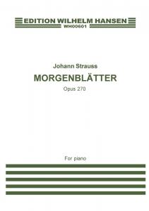 Johann Strauss: Morgenblätter Op.270 (Piano)