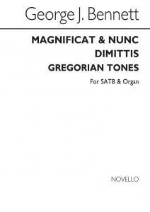 George J. Bennett: Magnificat And Nunc Dimittis (Gregorian Tones) Satb/Organ