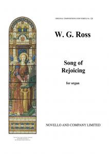 William G. Ross: A Song Of Rejoicing Organ