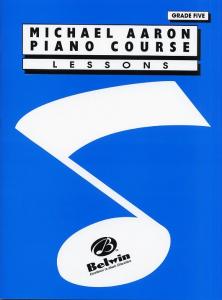 Michael Aaron Piano Course: Lessons Grade 5